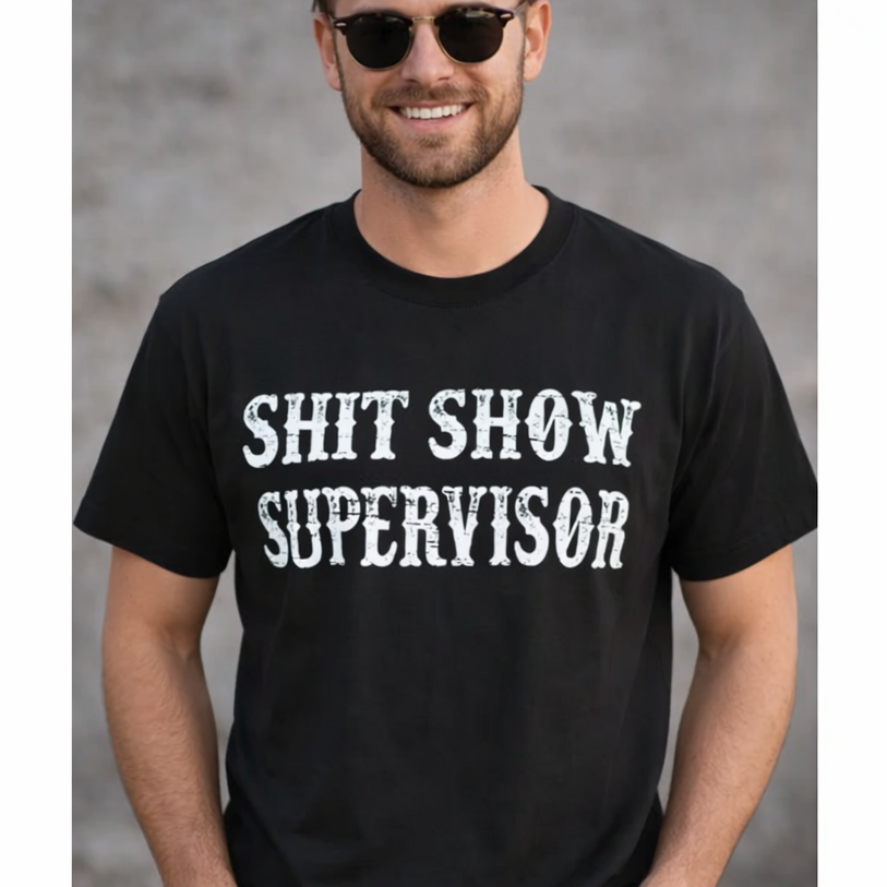Shit Show Supervisor Unisex Shirt