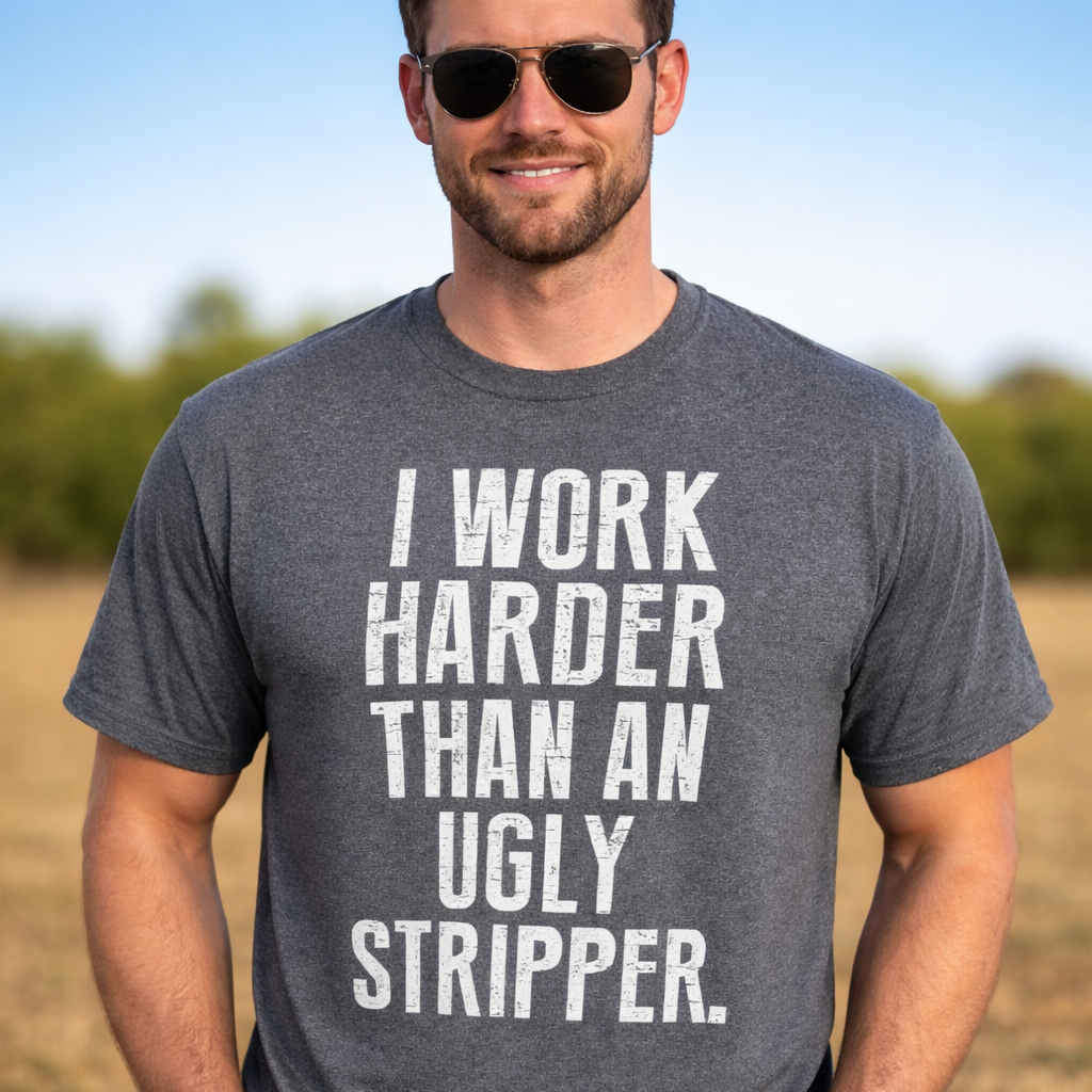 I work Harder Unisex Shirt